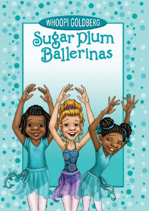 [Sugar Plum Ballerinas 03] • Perfectly Prima